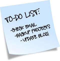 To-Do List: Check Email, Backup Projects, Update Blog